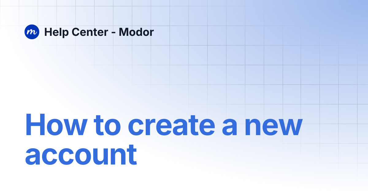 How to create a new account | Help Center - Modor